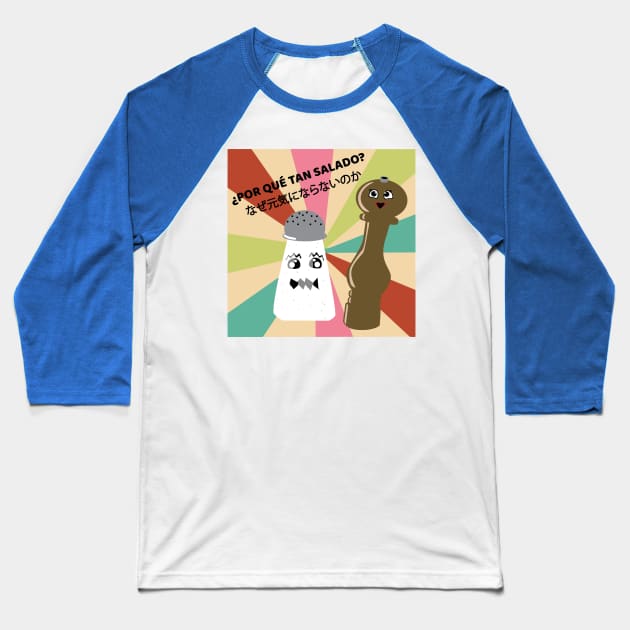 Why so Salty Just be Peppy Baseball T-Shirt by Edofest